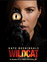 From Director James Nunn comes Wildcats, an explosive new thriller starring Kate&nbsp;Beckinsdale